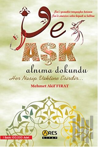 Ve Aşk Alnıma Dokundu