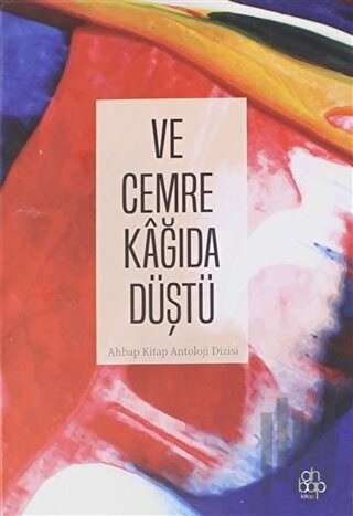 Ve Cemre Kağıda Düştü (Ciltli)