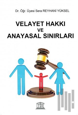 Velayet Hakkı ve Anayasal Sınırları | Kitap Ambarı