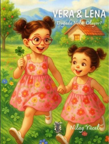 Vera & Lena - Doğada Neler Oluyor?