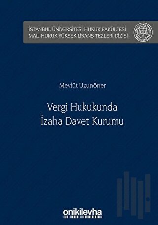 Vergi Hukukunda İzaha Davet Kurumu (Ciltli)