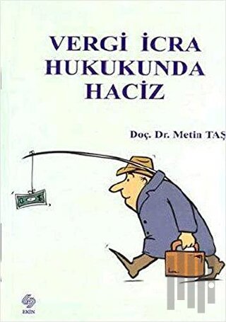 Vergi İcra Hukukunda Haciz