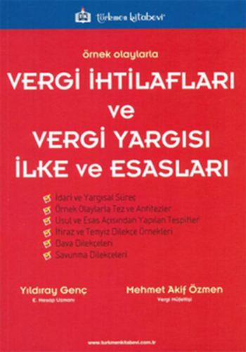 Vergi İhtilafları ve Vergi Yargısı İlke ve Esasları