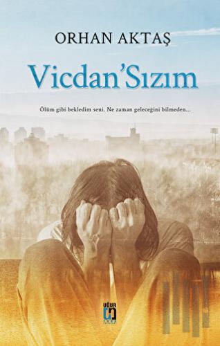 Vicdan’Sızım