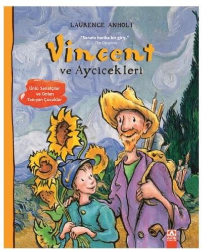 Vincent ve Ayçiçekleri - Ünlü Sanatçılar ve Onları Tanıyan Çocuklar