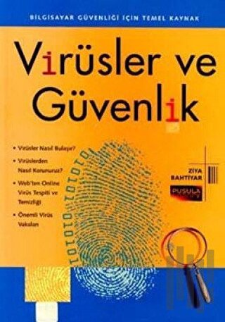 Virüsler ve Güvenlik Bilgisayar Güvenliği İçin Temel Kaynak
