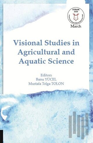Visional Studies in Agricultural and Aquatic Science | Kitap Ambarı