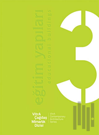 VitrA Çağdaş Mimarlık Dizisi 3 : Eğitim Yapıları / VitrA Contemporary Architecture Series 3 : Educational Buildings