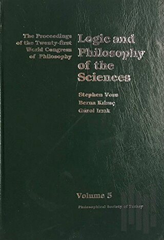 Volume 5: Logic and Philosophy of the Sciences (Ciltli)