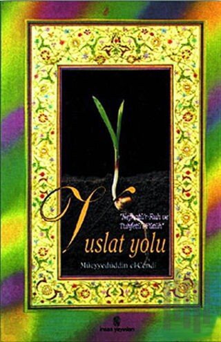 Vuslat Yolu Nefhatu’r-Ruh ve Tuhfetü’l-Fütuh