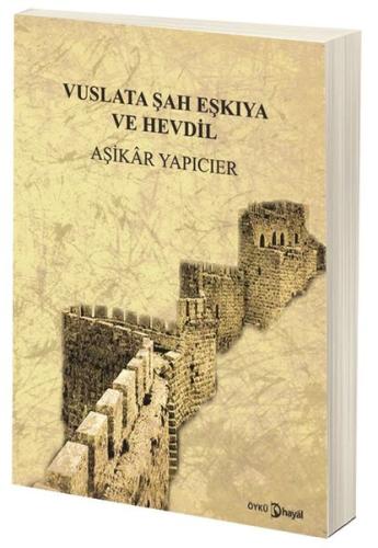 Vuslata Şah ve Eşkıya Hevdil