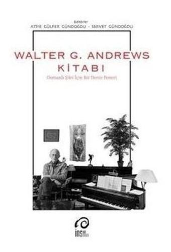 Walter G. Andrews Kitabı-Osmanlı Şiiri İçin Bir Deniz Feneri