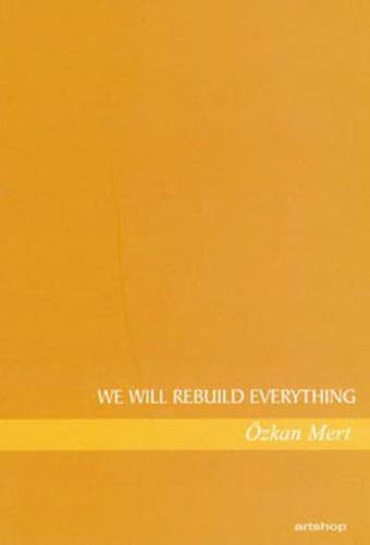 We Will Rebuild Everything