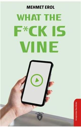 What The Fuck is Vine