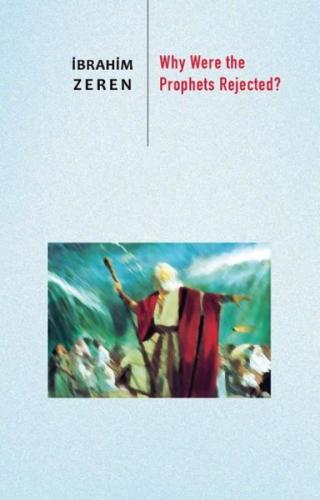 Why Were the Prophets Rejected? | Kitap Ambarı