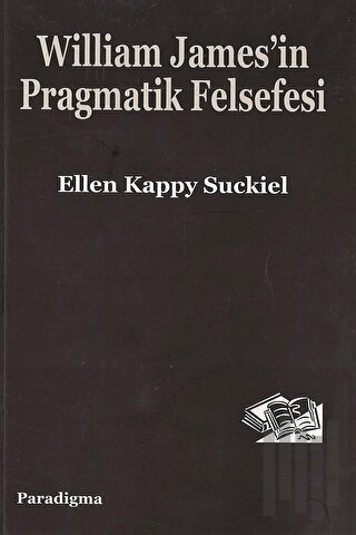 William James'in Pragmatik Felsefesi