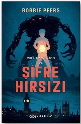 William Wenton ve Şifre Hırsızı (Ciltli)