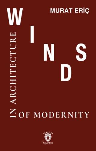 Winds of Modernity in Architecture | Kitap Ambarı