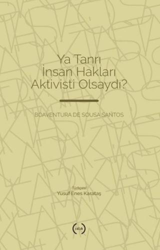 Ya Tanrı İnsan Hakları Aktivisti Olsaydı?