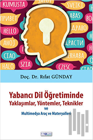 Yabancı Dil Öğretiminde Yaklaşımlar, Yöntemler, Teknikler ve Multimedya Araç ve Materyalleri