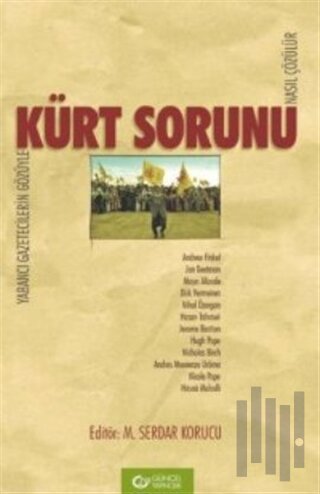 Yabancı Gazetecilerin Gözüyle Kürt Sorunu Nasıl Çözülür? | Kitap Ambar