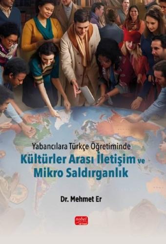 Yabancılara Türkçe Öğretiminde Kültürler Arası İletişim ve Mikro Saldırganlık