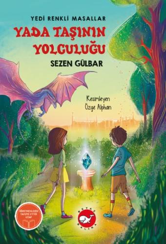 Yada Taşının Yolculuğu - Yedi Renkli Masallar