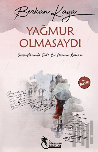 Yağmur Olmasaydı