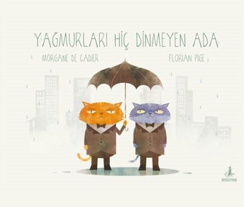 Yağmurları Hiç Dinmeyen Ada (Ciltli)