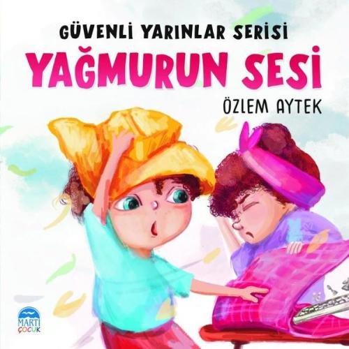Yağmurun Sesi - Güvenli Yarınlar Serisi
