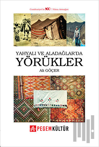 Yahyalı ve Aladağlarda Yörükler