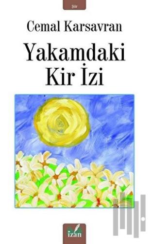 Yakamdaki Kir İzi