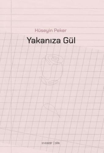 Yakanıza Gül