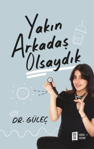 Yakın Arkadaş Olsaydık | Kitap Ambarı
