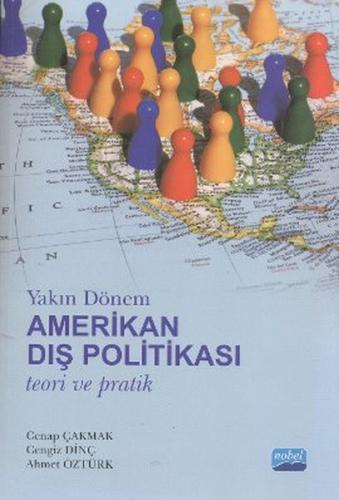 Yakın Dönem Amerikan Dış Politikası Teori ve Pratik | Kitap Ambarı