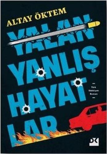 Yalan Yanlış Hayatlar