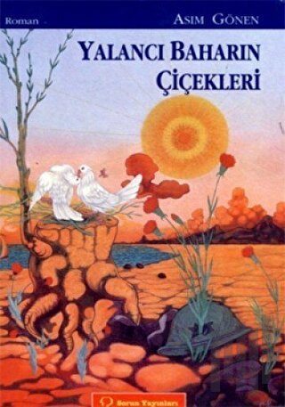 Yalancı Baharın Çiçekleri