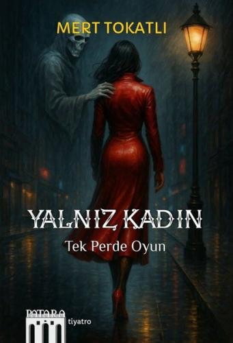 Yalnız Kadın - Tek Perde Oyun | Kitap Ambarı