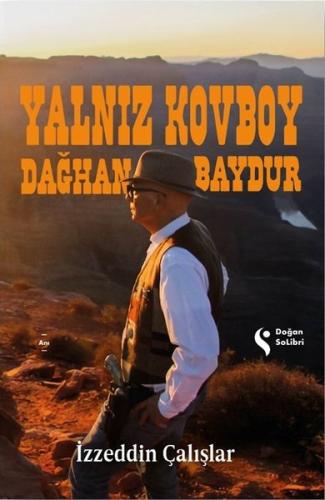 Yalnız Kovboy Dağhan Baydur | Kitap Ambarı