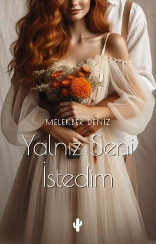 Yalnız Seni İstedim