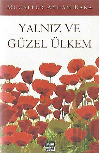 Yalnız ve Güzel Ülkem