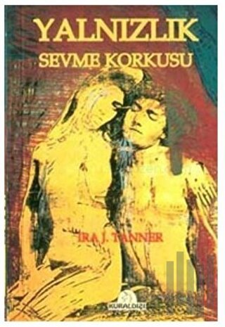 Yalnızlık Sevme Korkusu