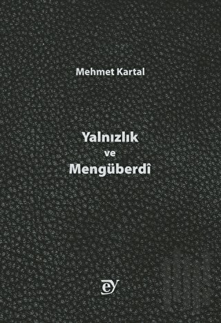 Yalnızlık ve Mengüberdi