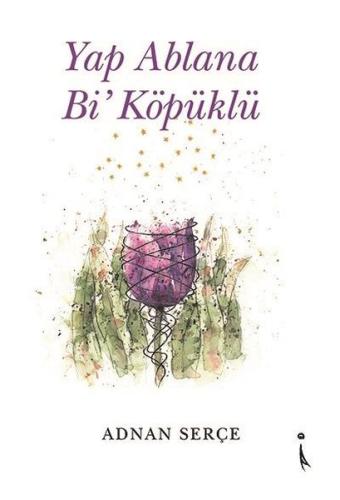 Yap Ablana Bi Köpüklü | Kitap Ambarı