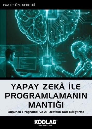Yapay Zeka İle Programlamanın Mantığı