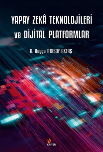 Yapay Zeka Teknolojileri ve Dijital Platformlar