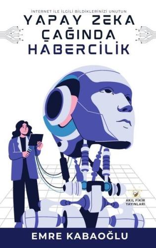 Yapay Zekada Habercilik | Kitap Ambarı