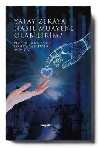 Yapay Zekaya Nasıl Muayene Olabilirim? | Kitap Ambarı