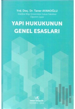 Yapı Hukukunun Genel Esasları
