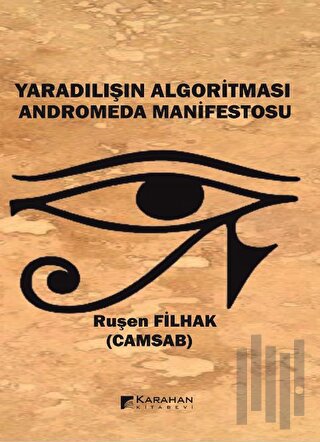 Yaradılışın Algoritması Anderomeda Manifestosu